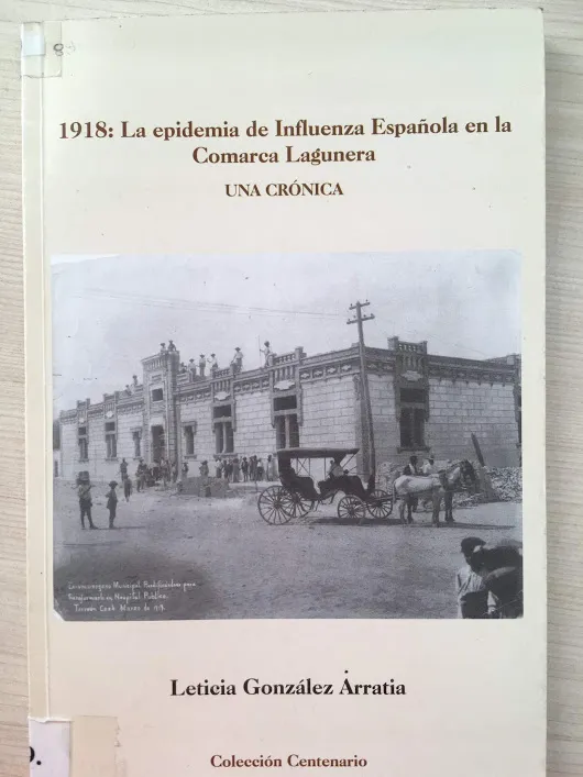 Recordando A CIEN AÑOS DE LA INFLUENZA ESPAÑOLA EN LA LAGUNA La mayoría de...