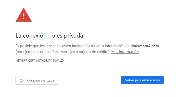 Mensaje de error de Chrome. La conexión no es privada. NET::ERR_CERT_AUTHORITY_INVALID